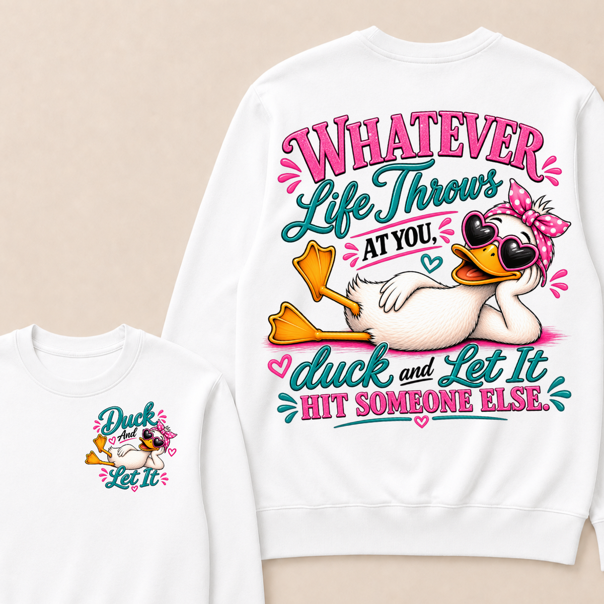 Whatever Life Throws At You Funny Duck Graphic Crewneck Sweatshirt