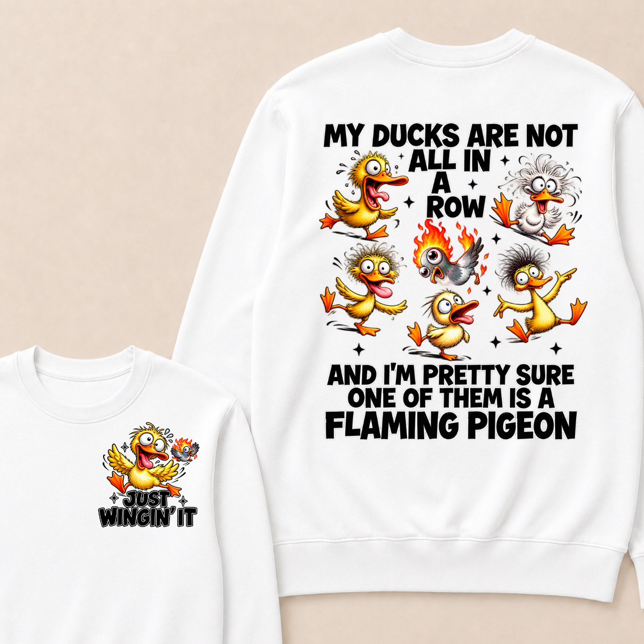 Funny Duck Graphic Sweatshirt | My Ducks Are Not All In A Row Flaming Pigeon Front And Back Print Crewneck