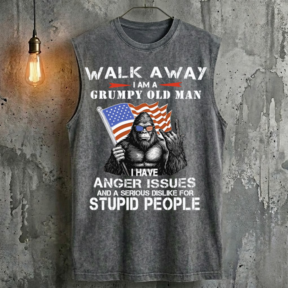 Walk Away I Am A Grumpy Old Man I Have Anger Issues And A Serious Dislike For Stupid People Vintage Cool Fashion Tank Top