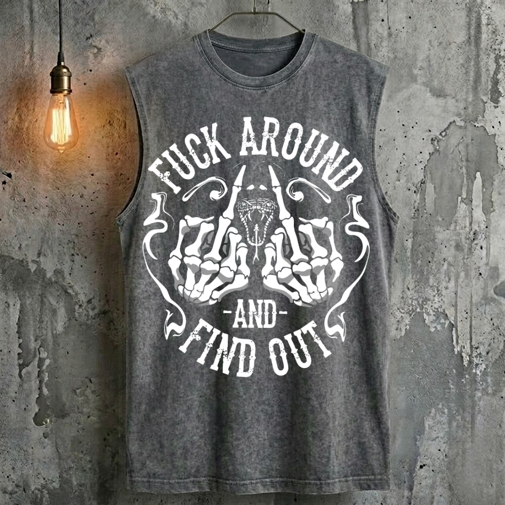 Fuck Around And Find Out Tank Top