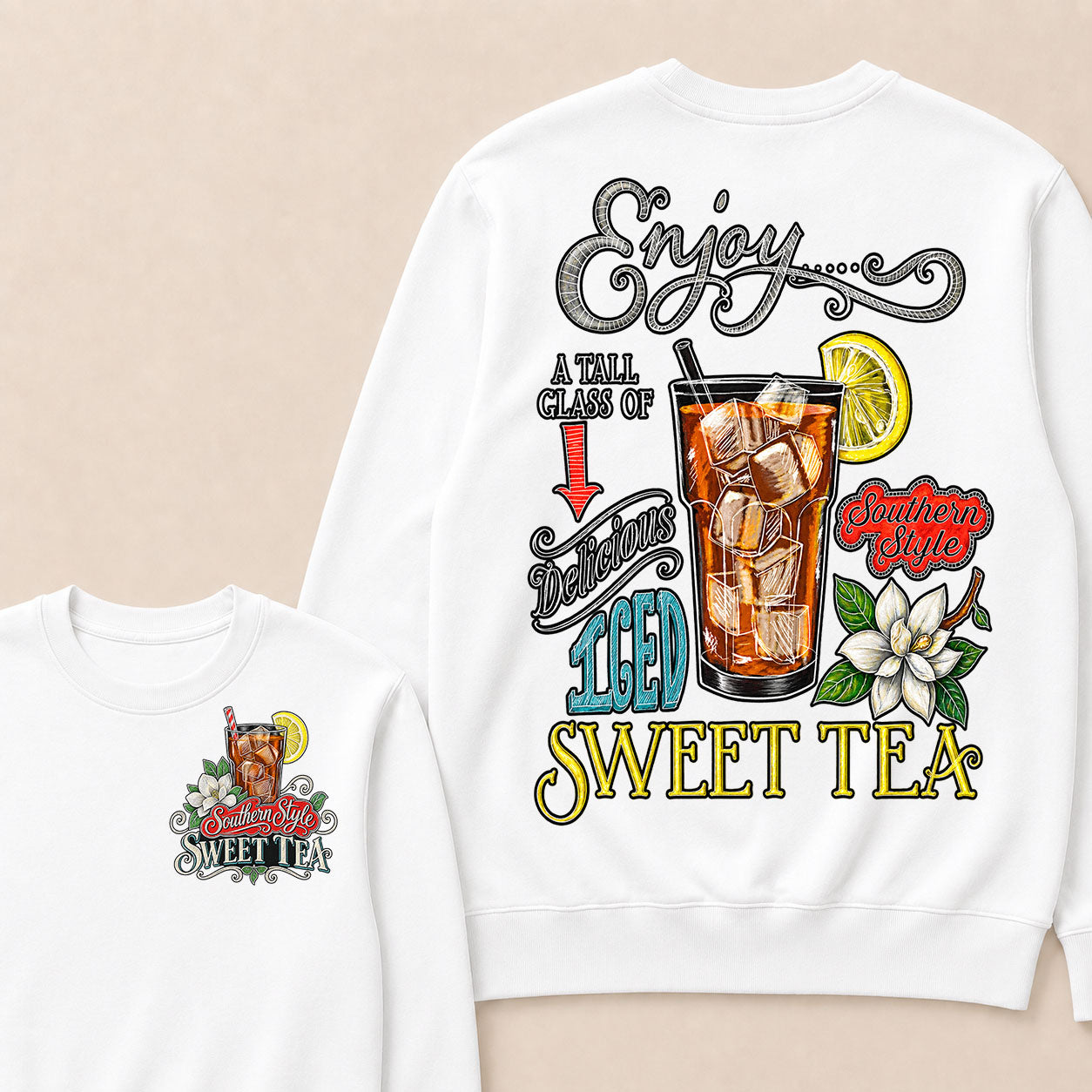 Enjoy A Tall Glass Of Delicious Iced Sweet Tea Southern Style Sweatshirts