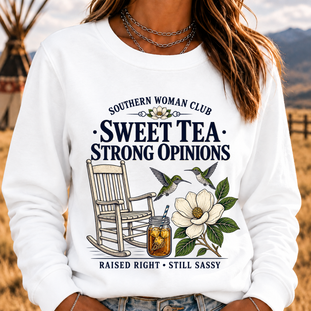 Southern Woman Club Sweet Tea Strong Opinions Raised Right • Still Sassy Sweatshirt