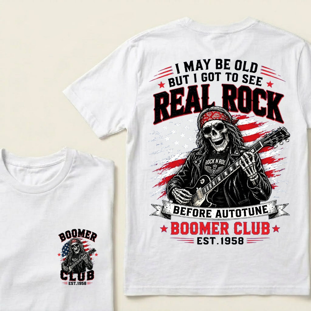 Custom EST.Year I May Be Old But I Got To See Real Rock Before Autotune Vintage Rocker T-Shirt