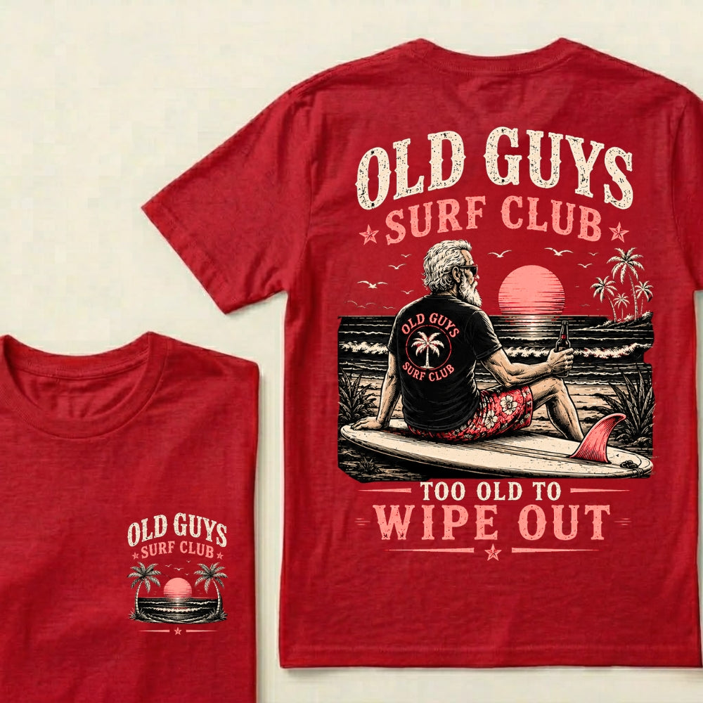 Old Guys Surf Club Too Old To Wipe Out Surfing Grandpa Palm Tree Sunset Graphic T-Shirt
