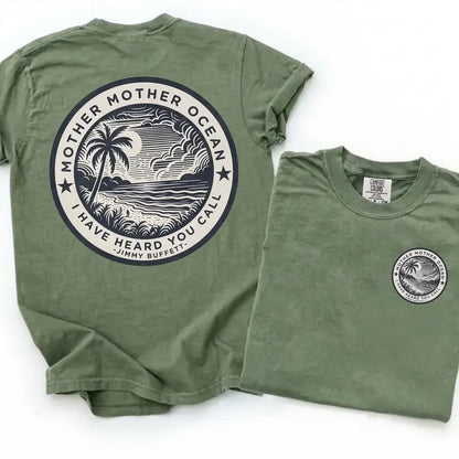 Jimmy Buffett Tee, Mother Mother Ocean I Have Heard You Call T-shirt