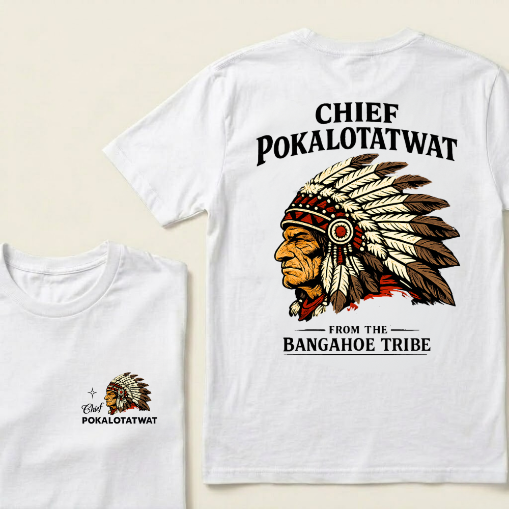 Chief Pokalotatwat From The Bangahoe Tribe Graphic T-Shirt