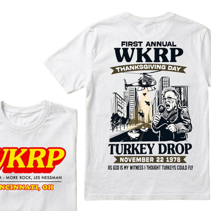 First Annual Wkrp Thanksgiving Day Turkey Drop November 22 1978 As God Is My Witness I Thought Turkeys Could Fly Graphic T‑Shirt