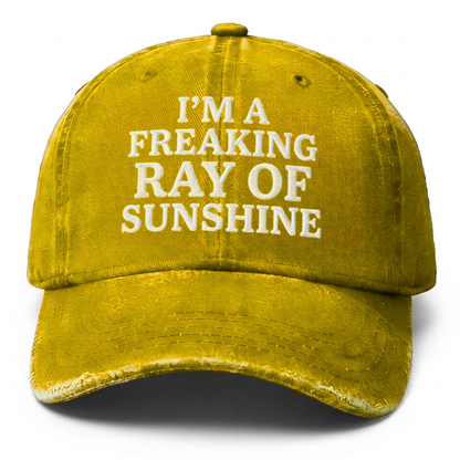 Vintage Wash "I'm A Freaking Ray Of Sunshine" Embroidered Cap