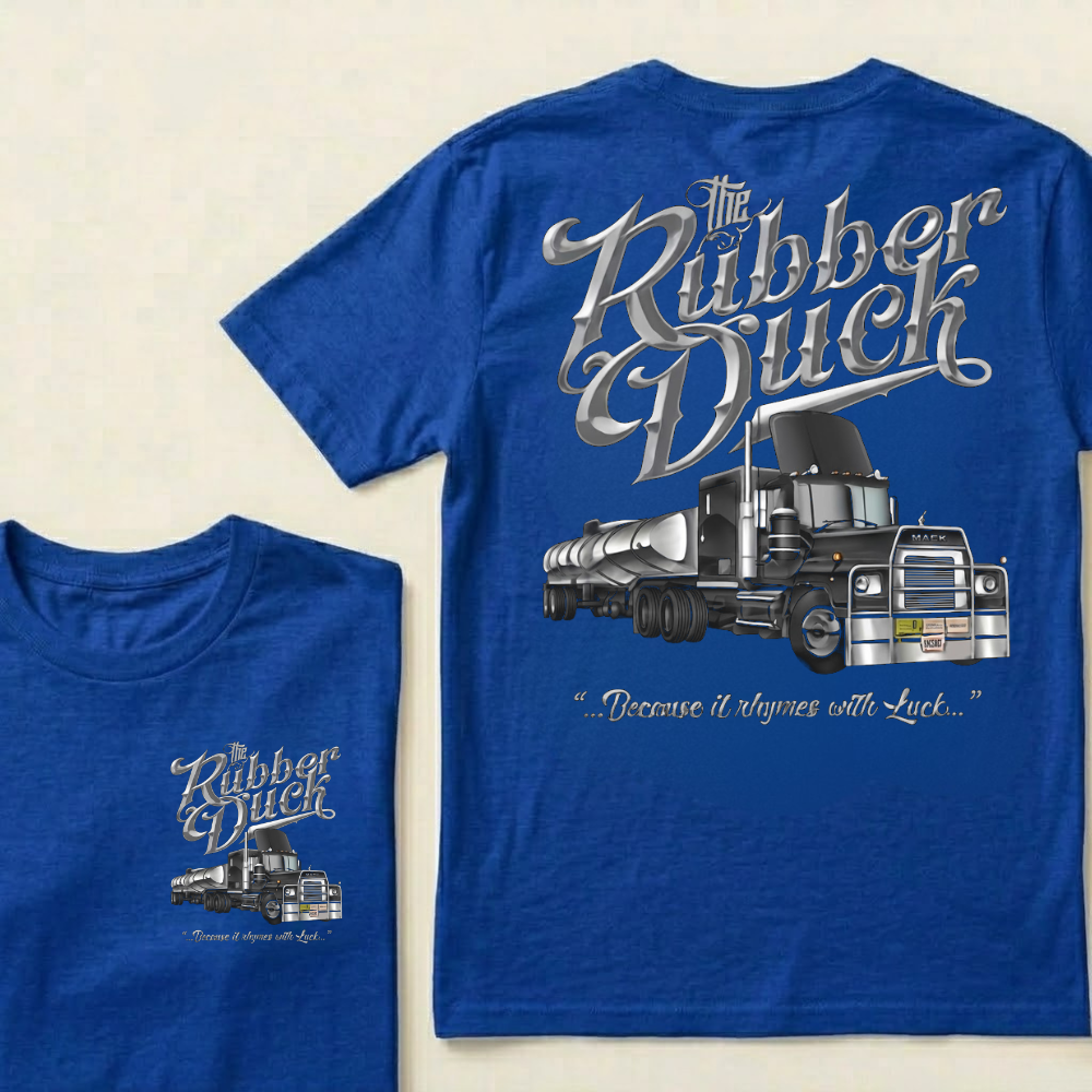 The Rubber Duck Because it rhymes with Luck T-shirt
