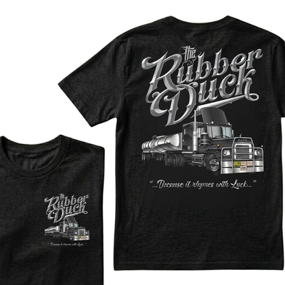 The Rubber Duck Because it rhymes with Luck T-shirt