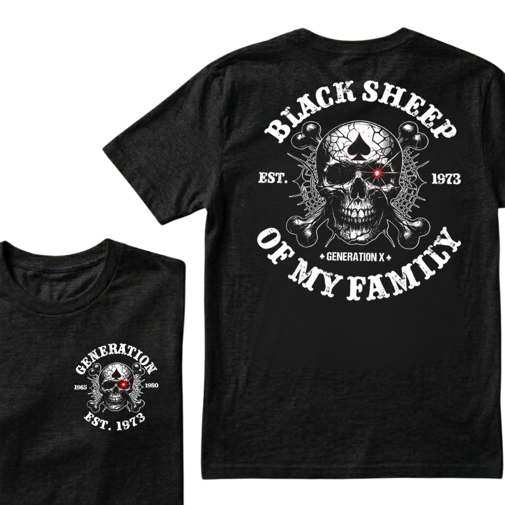 Black Sheep Of My Family Generation X Custom Year T-shirts