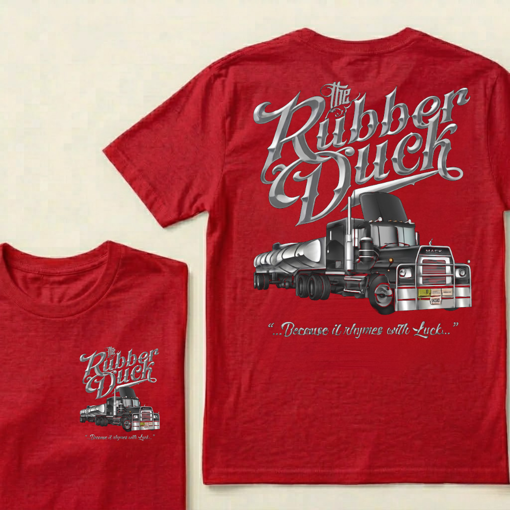 The Rubber Duck Because it rhymes with Luck T-shirt