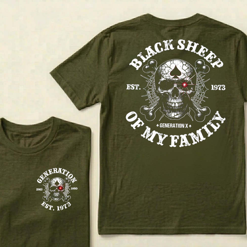 Black Sheep Of My Family Generation X Custom Year T-shirts