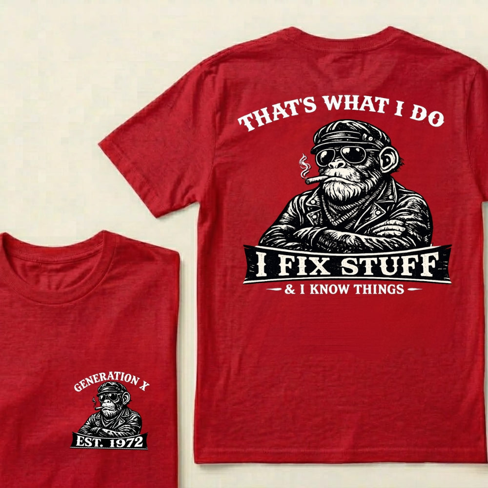 Custom Year That's What I Do I Fix Stuff & I Know Things T-shirt
