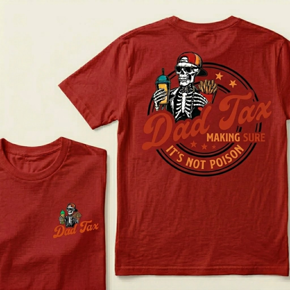 Dad Tax Making Sure It's Not Poison Vintage Tee