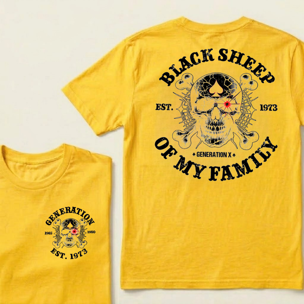 Black Sheep Of My Family Generation X Custom Year T-shirts