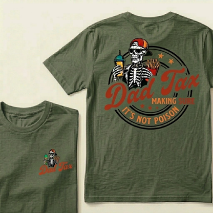 Dad Tax Making Sure It's Not Poison Vintage Tee