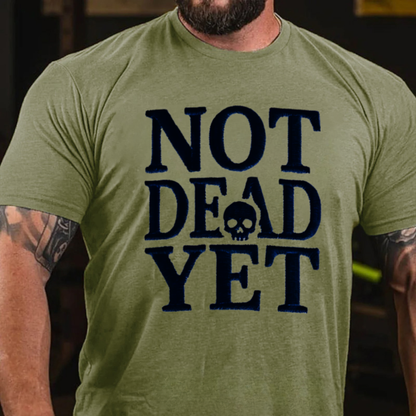Not Dead Yet Skull T-Shirts