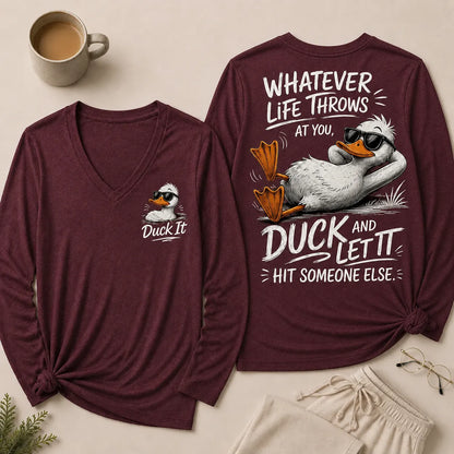 Whatever Life Throws at You – Duck It V-Neck Long Sleeve Shirts
