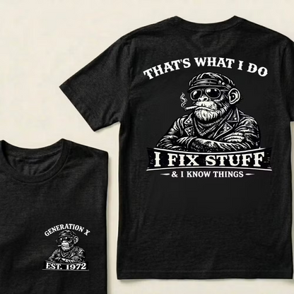 Custom Year That's What I Do I Fix Stuff & I Know Things T-shirt