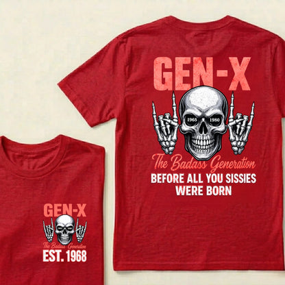 Custom EST.Year GEN-X The Badass Generation Before All You Sissies Were Born Skull Hand Sign Graphic T-Shirt