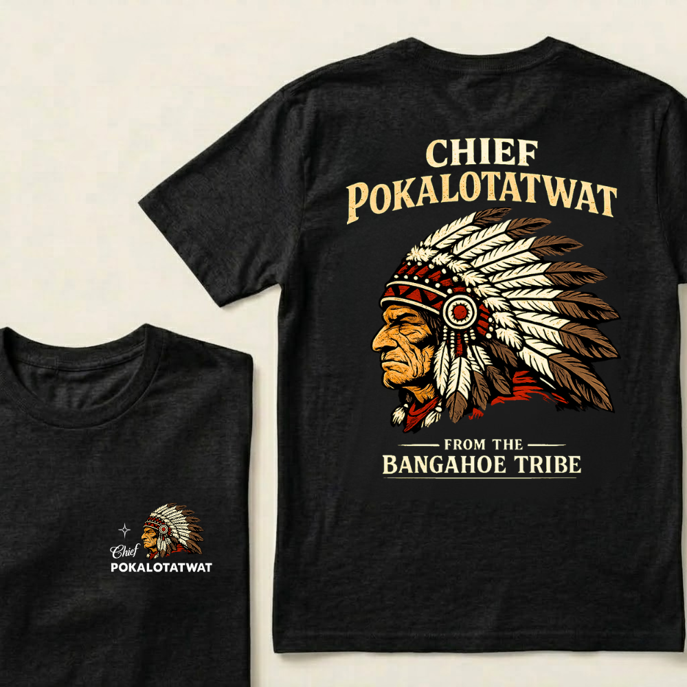 Chief Pokalotatwat From The Bangahoe Tribe Graphic T-Shirt