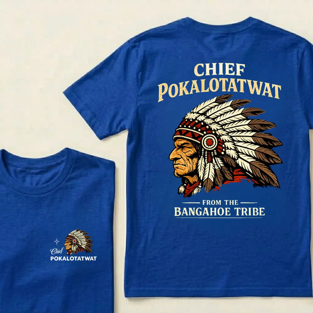Chief Pokalotatwat From The Bangahoe Tribe Graphic T-Shirt