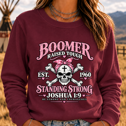 Boomer Raised Tough Standing Strong Joshua 1:9 Christian Skull Crewneck Sweatshirt