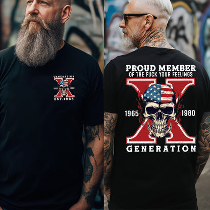 Custom GEN X Birth Year Proud Member Of The Fuck Your Feelings T-Shirts
