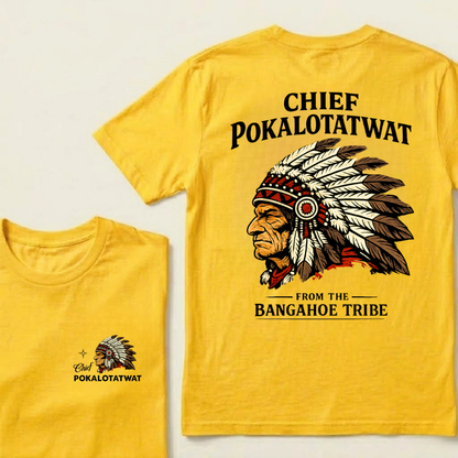 Chief Pokalotatwat From The Bangahoe Tribe Graphic T-Shirt