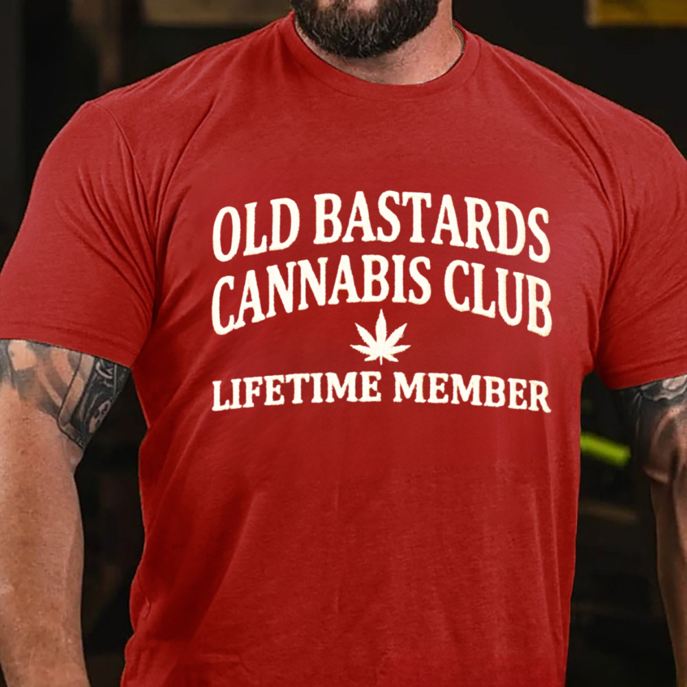 Old Bastards Cannabis Club Lifetime Member T-Shirts