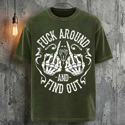 Fuck Around And Find Out T-Shirt
