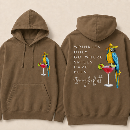 Wrinkles Only Go Where Smiles Have Been Hoodie