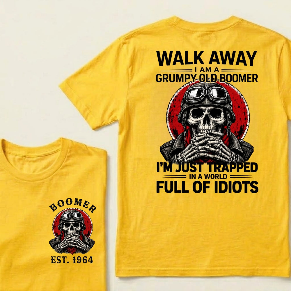 Custom EST.Year Walk Away I Am A Grumpy Old Boomer I'm Just Trapped In A World Full Of Idiots Graphic T-Shirt