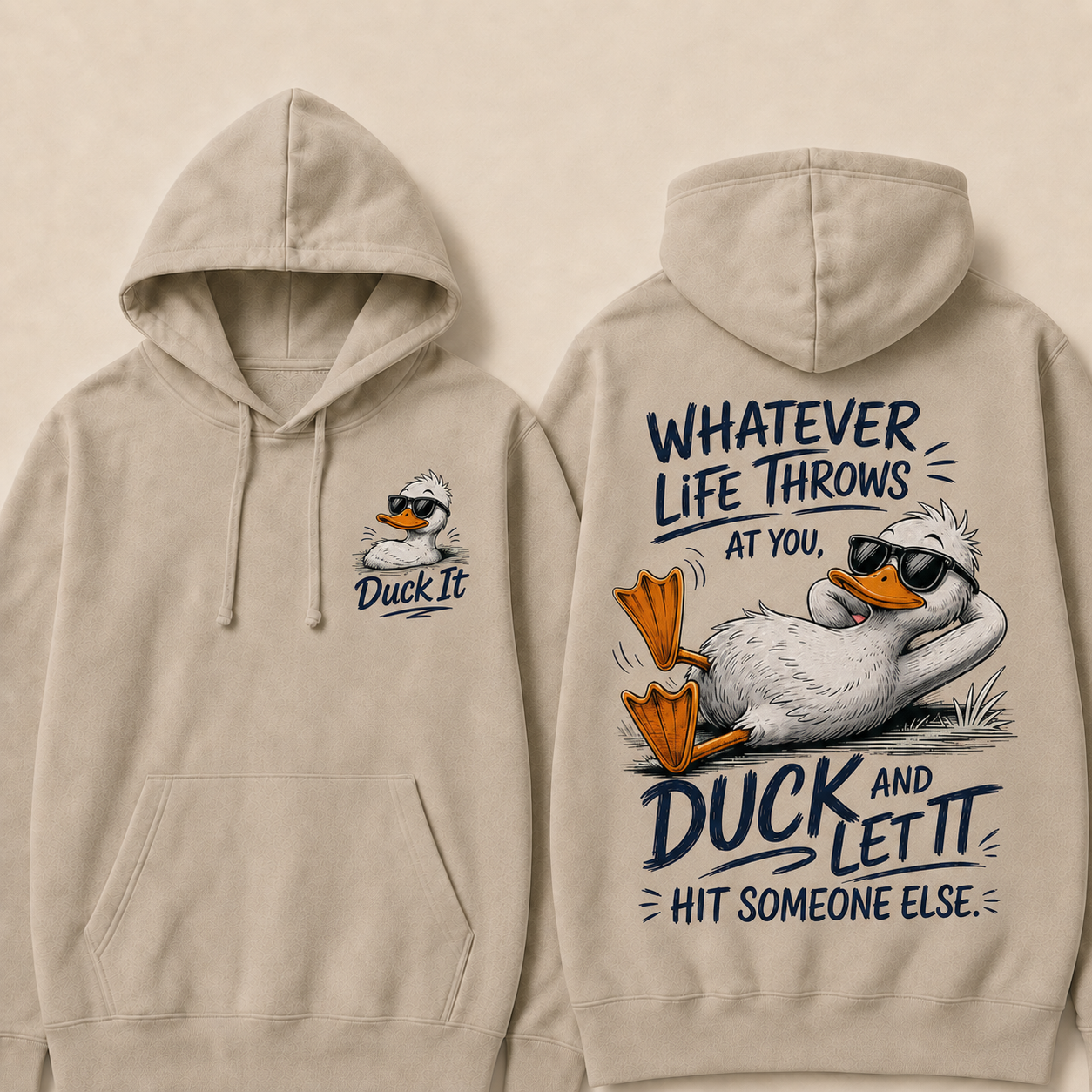 Whatever Life Throws at You – Duck It Hoodie
