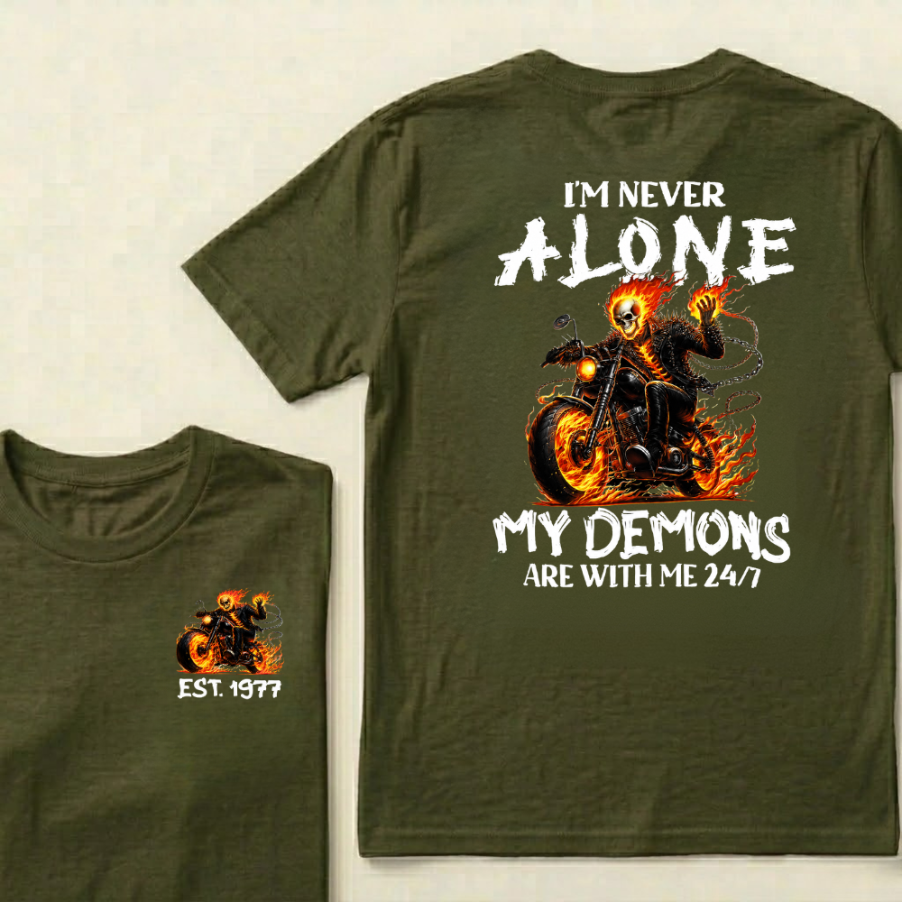 Custom EST.Year I'm Never Alone My Demons Are With Me 24/7 Graphic T-shirts