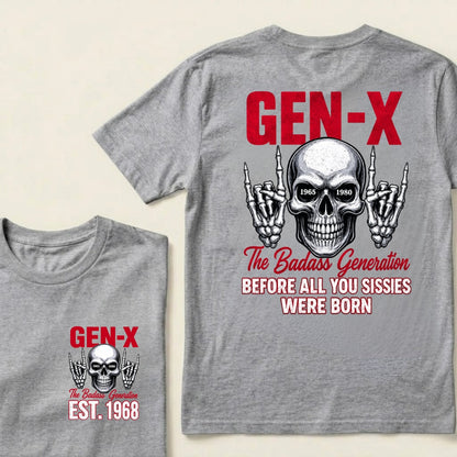 Custom EST.Year GEN-X The Badass Generation Before All You Sissies Were Born Skull Hand Sign Graphic T-Shirt