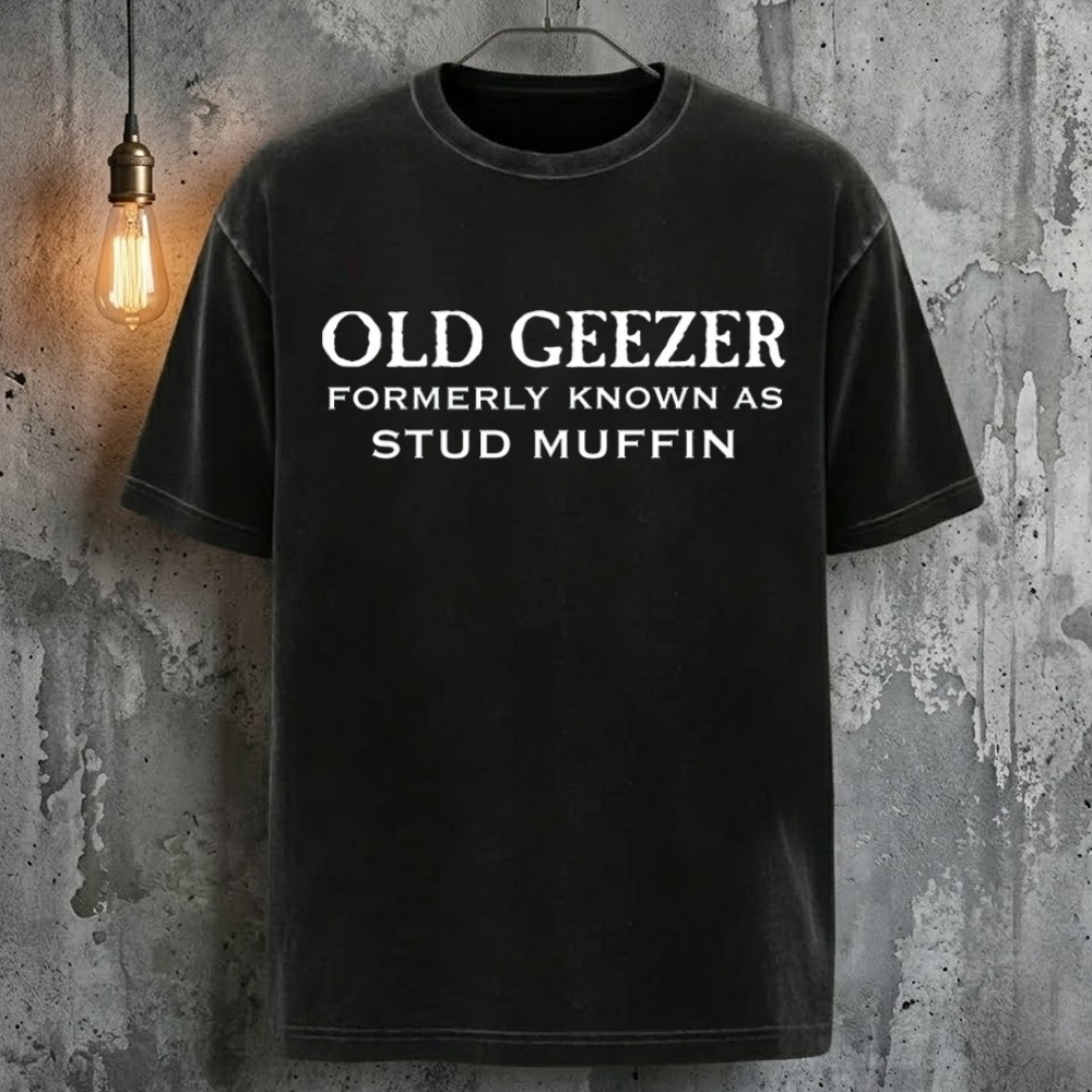 Old Geezer Formerly Known As Stud Muffin T-Shirt