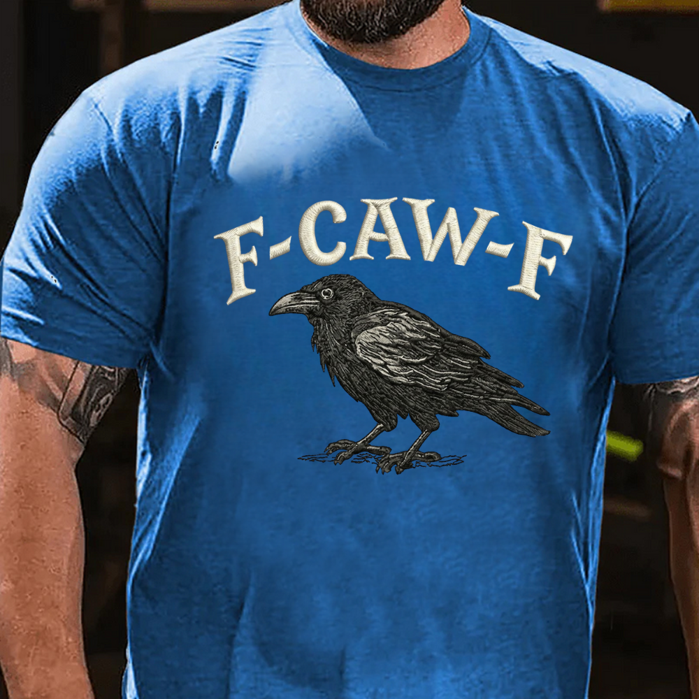F CAW F T-Shirts