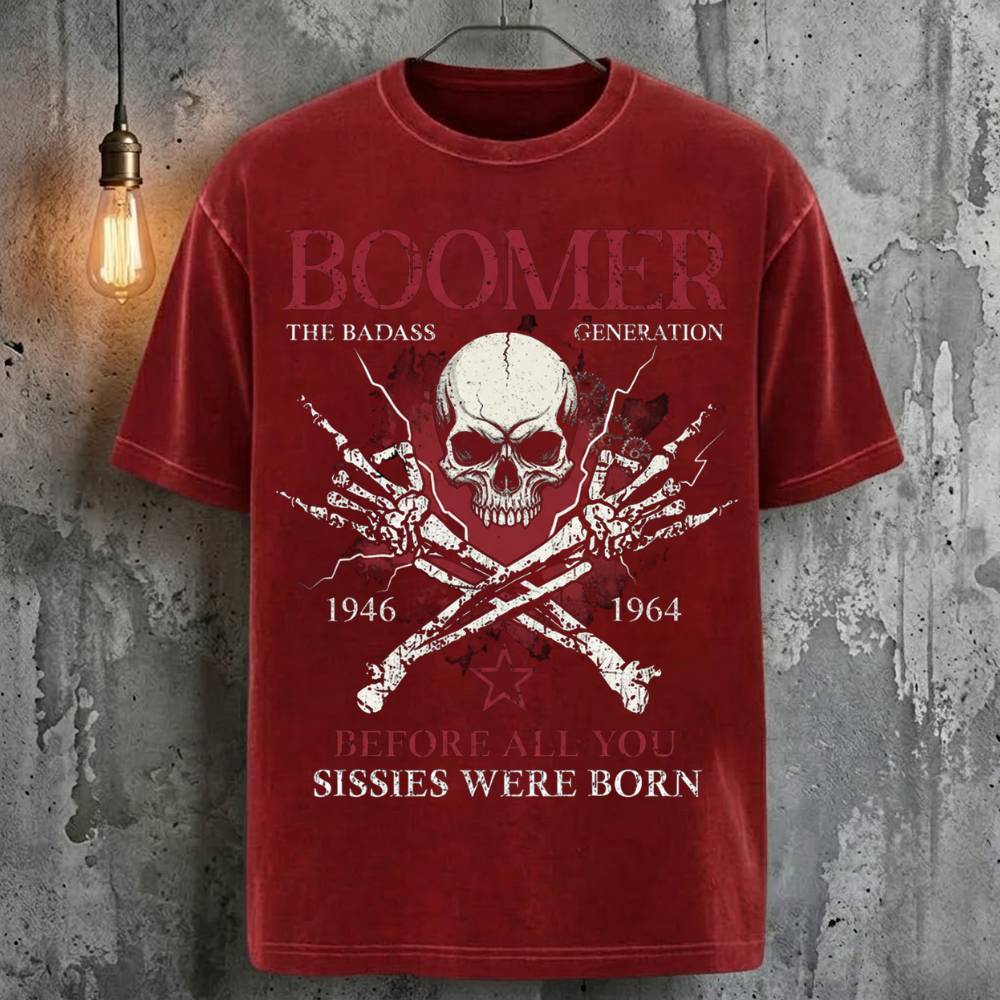 Boomer The Badass Generation Before All You Sissies Were Born Human Skeleton Cool Fashion T-Shirt