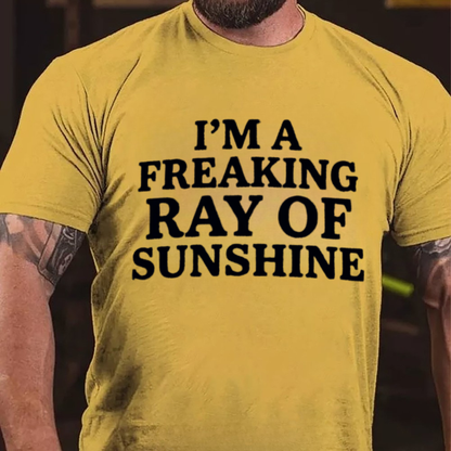 I'm A Freaking Ray Of Sunshine T-shirts