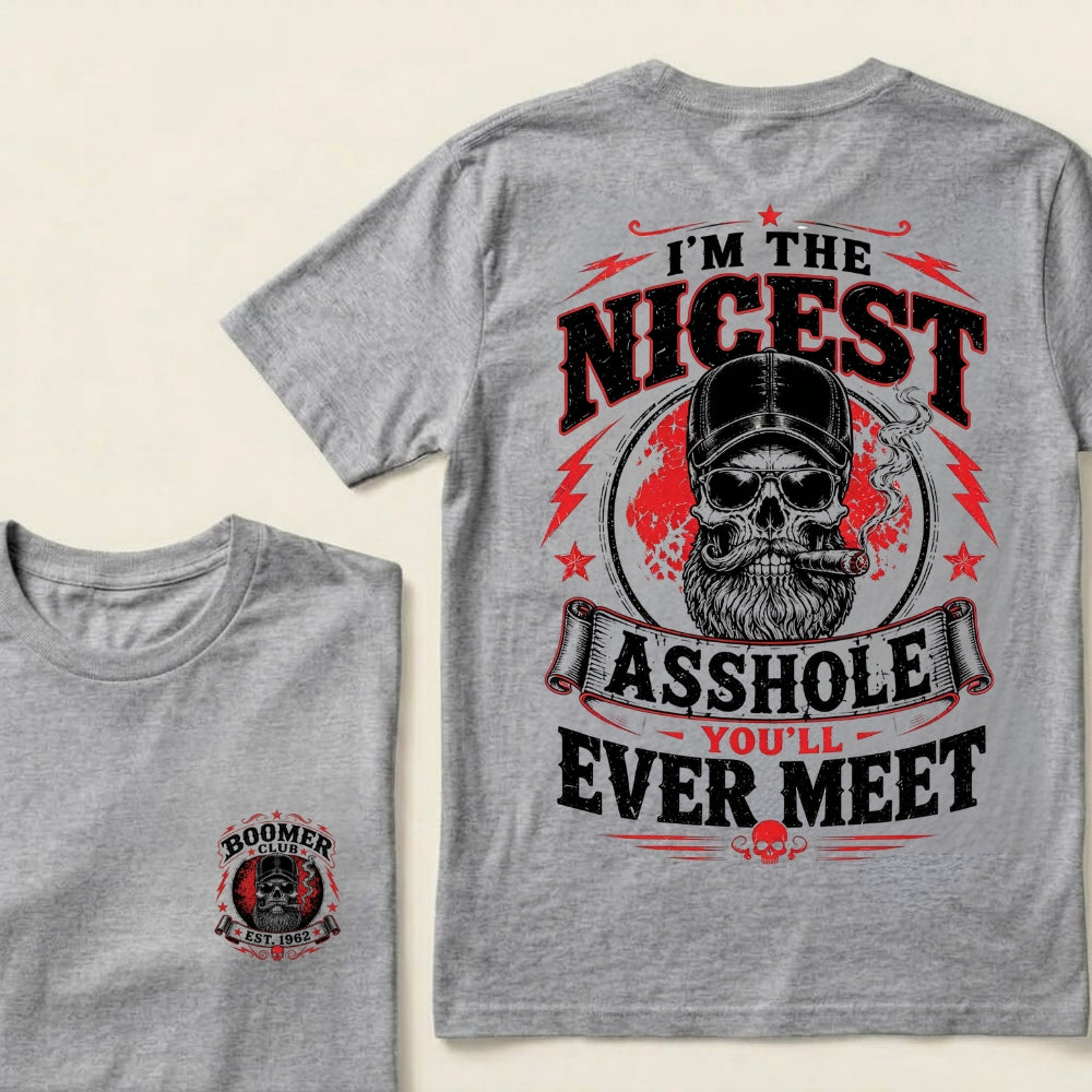 Custom EST.Year I’m The Nicest Asshole You’ll Ever Meet T-Shirt