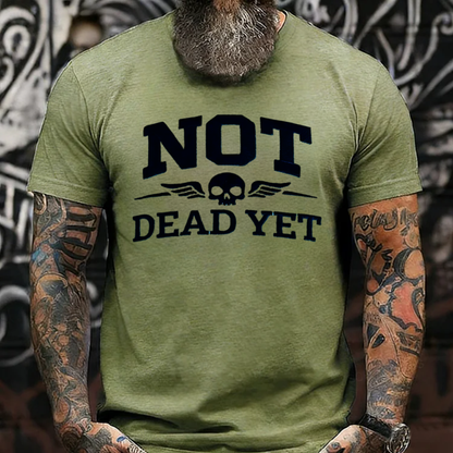 Not Dead Yet T-Shirts