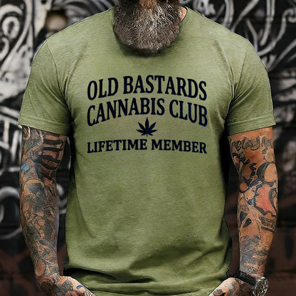 Old Bastards Cannabis Club Lifetime Member T-Shirts