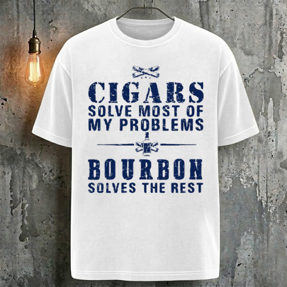 Cigars Solve Most Of My Problems Bourbon Solves The Rest T-Shirt