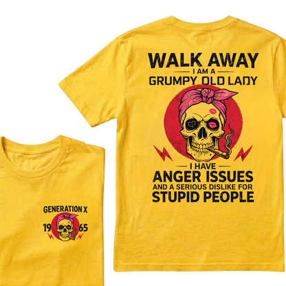 Gen X Woman Walk Away I'm A Grumpy Lady Custom Year Tees