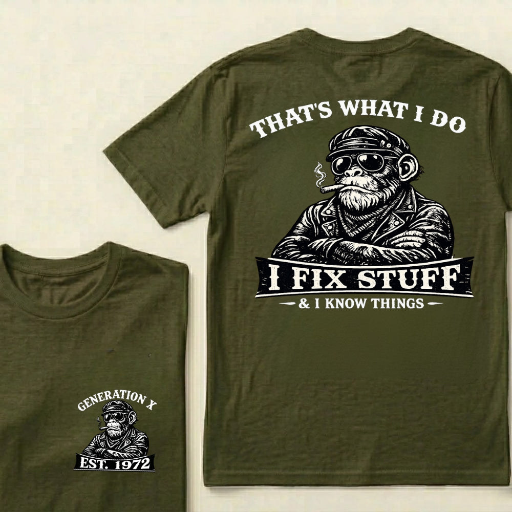 Custom Year That's What I Do I Fix Stuff & I Know Things T-shirt