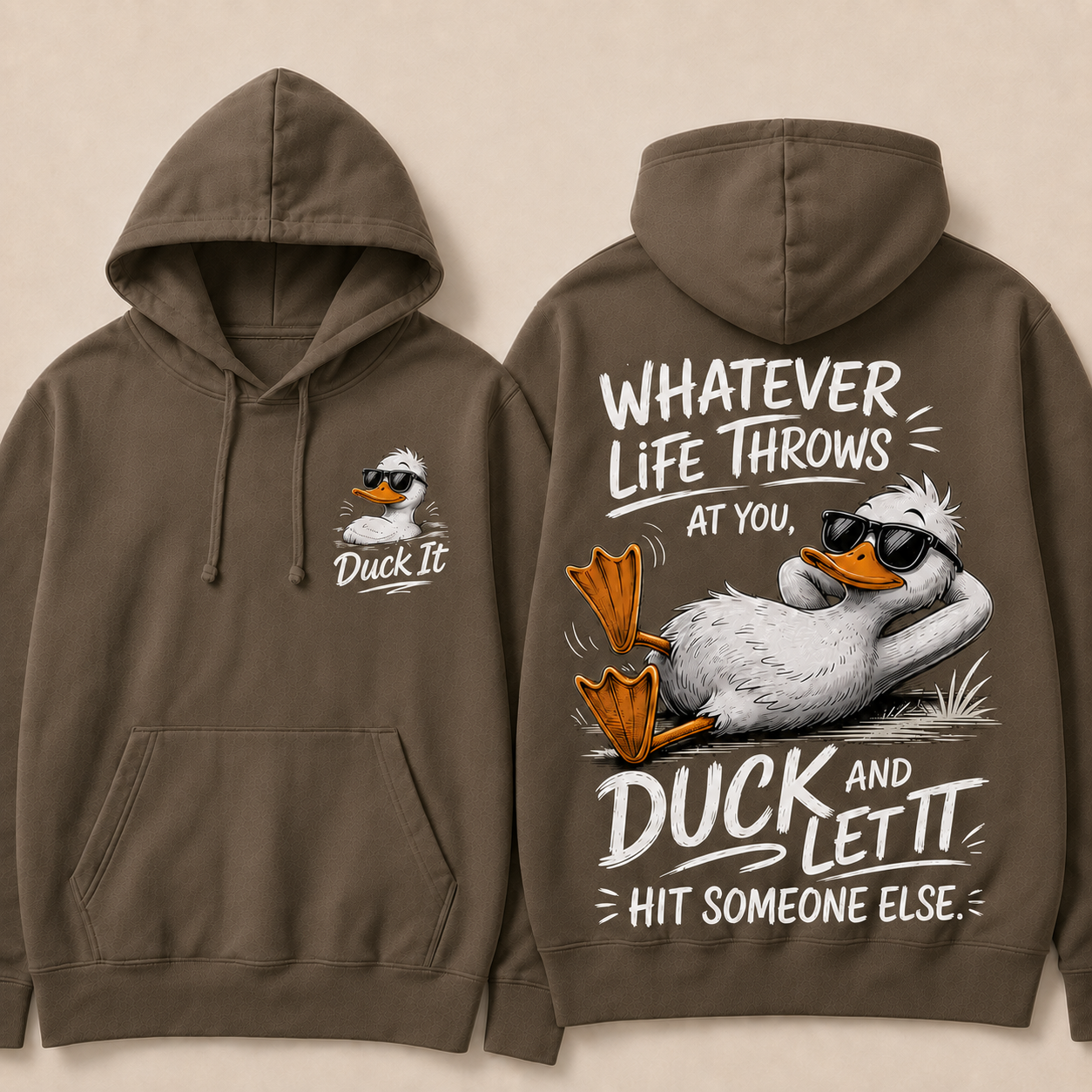 Whatever Life Throws at You – Duck It Hoodie