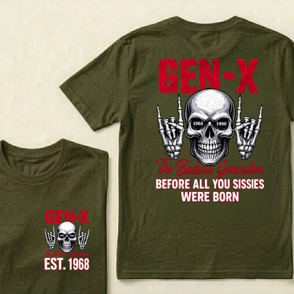 Custom EST.Year GEN-X The Badass Generation Before All You Sissies Were Born Skull Hand Sign Graphic T-Shirt