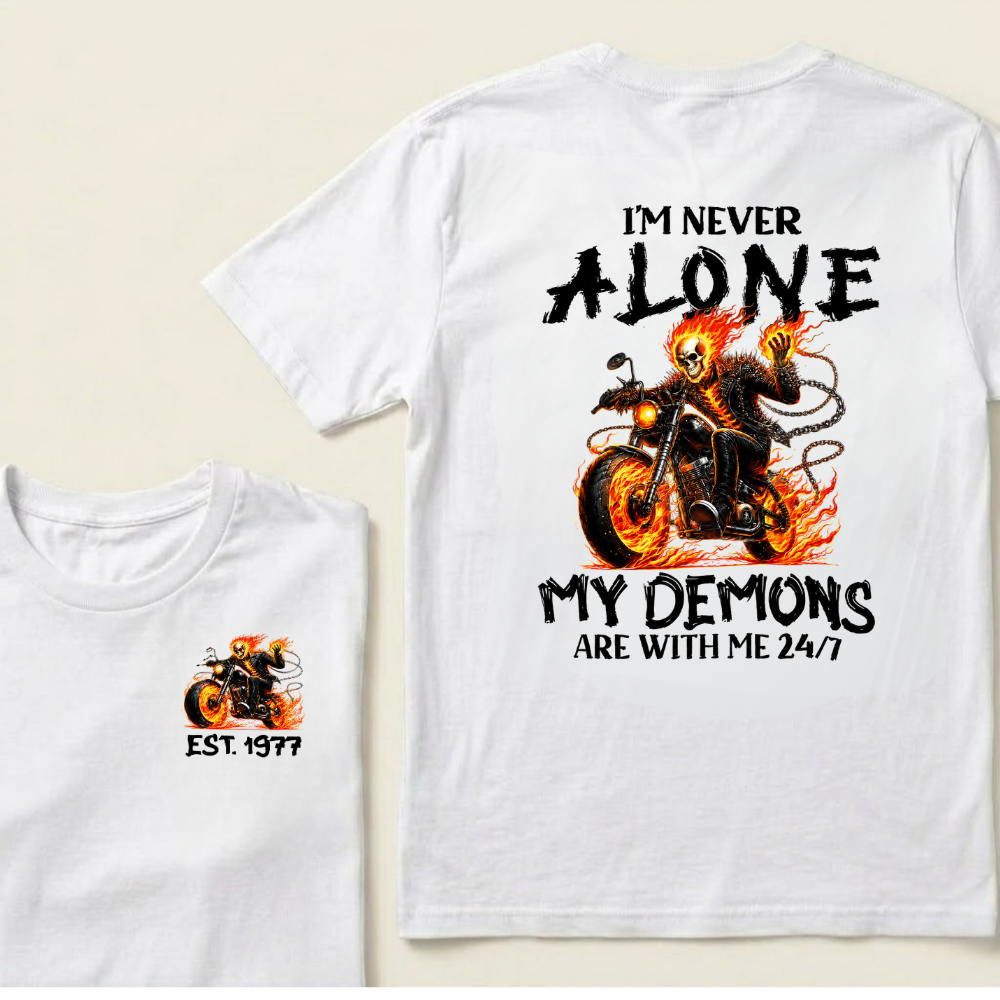 Custom EST.Year I'm Never Alone My Demons Are With Me 24/7 Graphic T-shirts